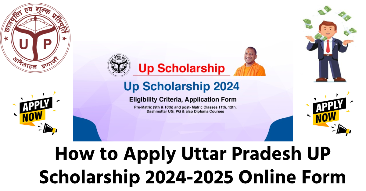 Uttar Pradesh UP Scholarship 2024-25 Form Apply Now » PRABHAT TIME