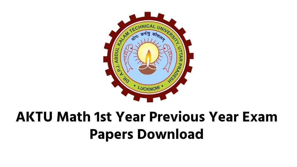 AKTU Math 1st Year Previous Year Exam Papers