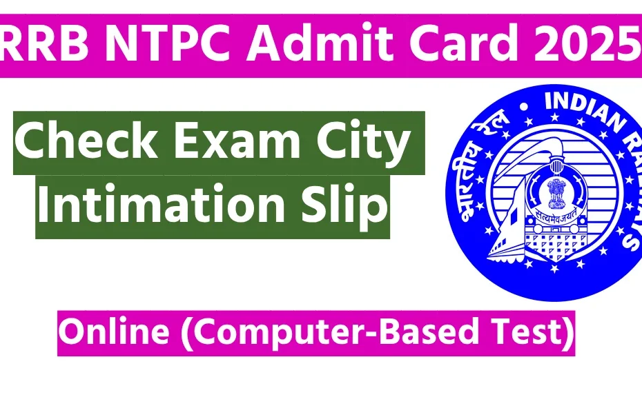 RRB NTPC Admit Card 2025 Check