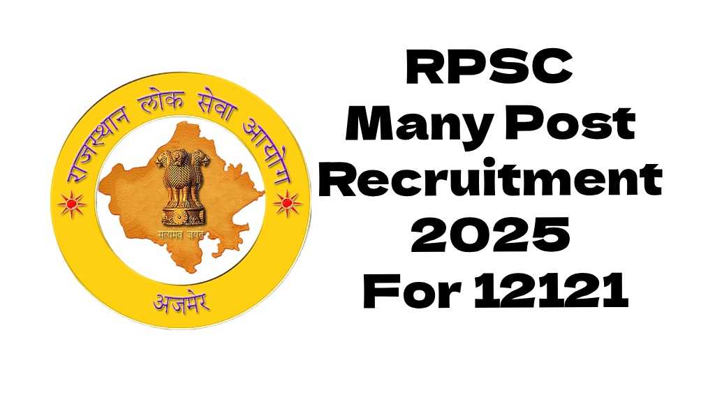 RPSC Many Post Recruitment 2025 for 12121